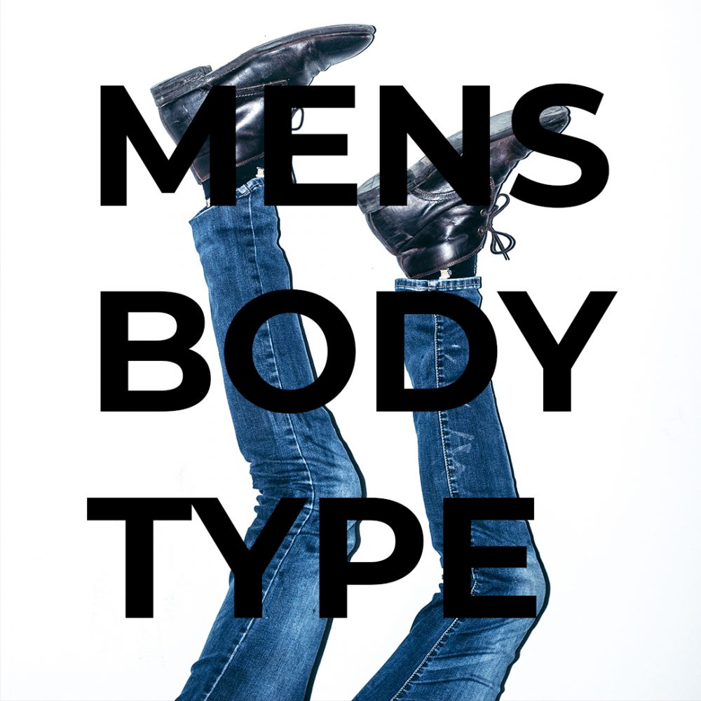 Mens Body Type | Denimio Premium Japanese Denim
